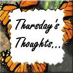THURSDAY'S THOUGHTS
