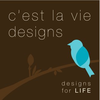 C'est la Vie Designs