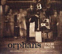 tom waits. orphans