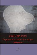 EKPHRASIS - O poeta no atelier do artista