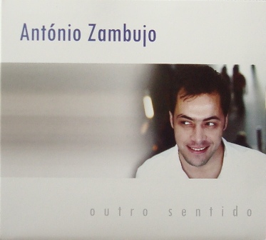 [antonio_zambujo_outro_sentido.JPG]