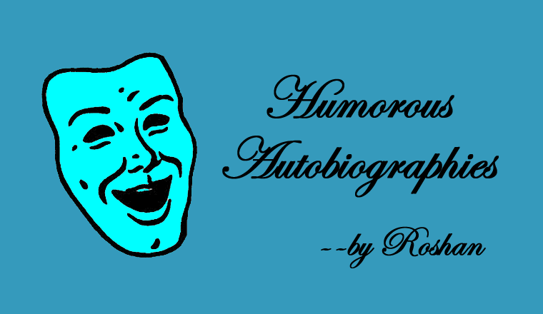 Humorous Autobiography of a ......