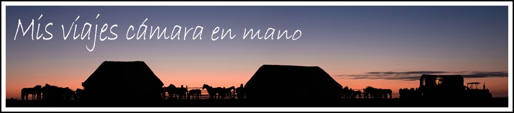 Mis viajes cámara en mano
