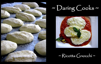 ZUNI RICOTTA GNOCCHI - Time For the Daring Cooks!! ZUNI RICOTTA GNOCCHI - Time For the Daring Cooks!!