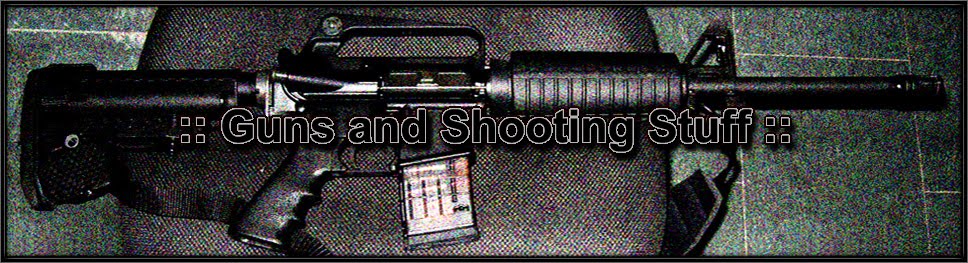 Guns and Shooting Stuff