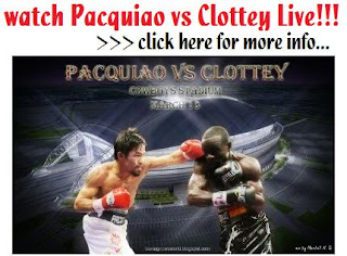 Watch Clottey vs Pacquiao Online
