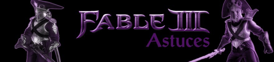 Astuces pour Fable III