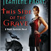 This Side of the Grave by Jeaniene Frost - February 5, 2011