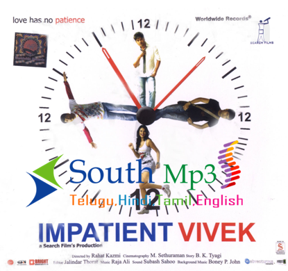  Impatient Vivek songs free download | Impatient Vivek mp3 songs download free | Download Impatient Vivek 2010 Hindi Movie audio songs on mediafire
