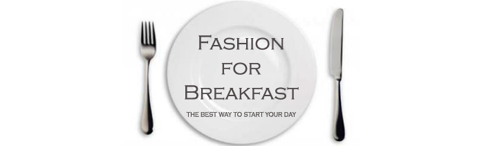 Fashion For Breakfast