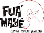 Fuá Mayê Cultura Popular Brasileira