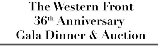 Western Front 36th Anniversary Gala Dinner and Auction