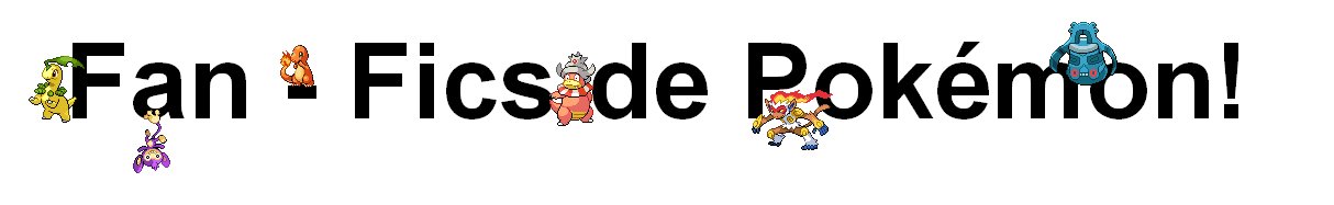 Fan - Fics de Pokémon !