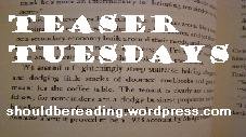 [!!!!!!!teaser+tuesday.jpg]