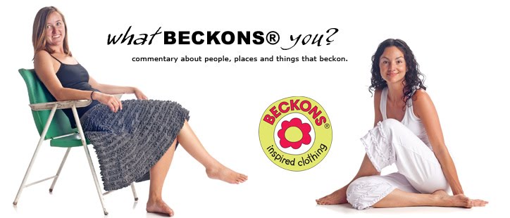 what BECKONS you?