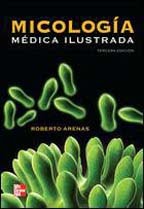 Micologia médica ilustrada - Roberto Arenas McGraw-Hill 