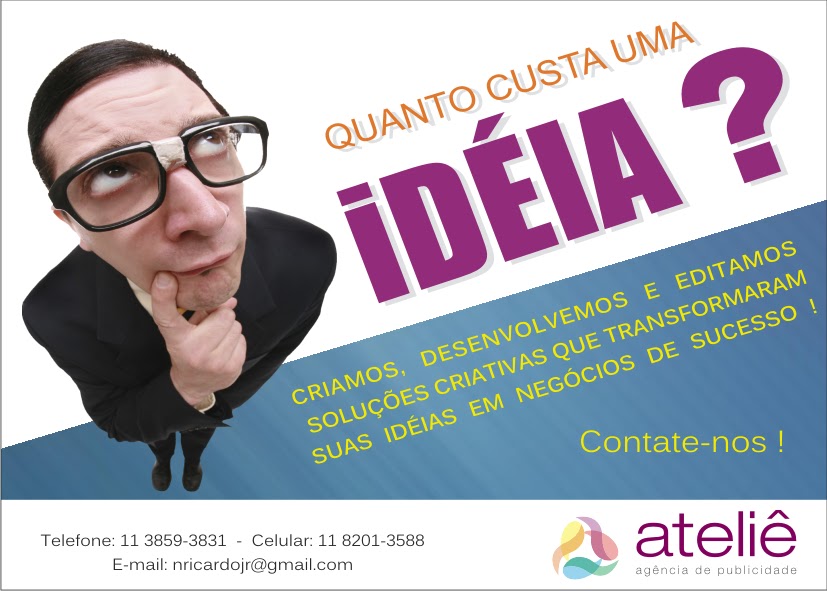 ateliê publicidade: Quanto custa uma IDÉIA