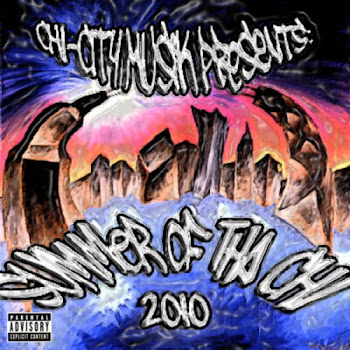 SUMMER OF THA CHI 2010 PRESENTED BY CHICITY MUSIK