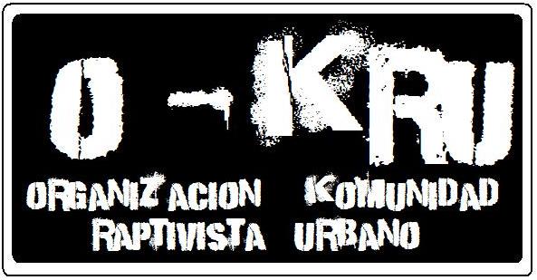 O-KRU (organizacion komunidad raptivista urbano)