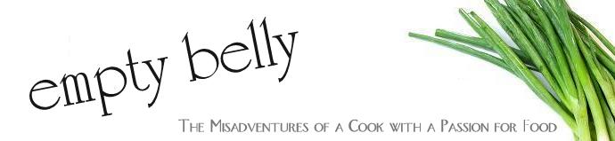 empty belly - The Misadventures of a Cook with a Passion for Food