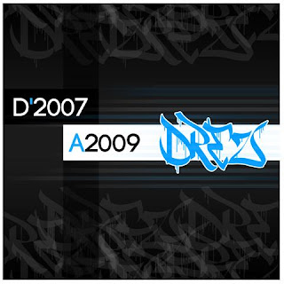 Dréz - Compilação De 2007 a 2009