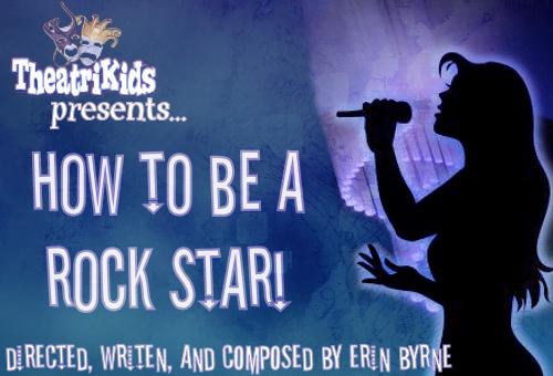 [How+to+Be+A+Rock+Star+Theatrikids.jpg]