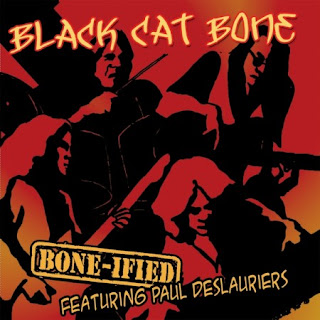 themonkalways: Black Cat Bone, Feat. Paul DESLAURIERS - Bone-IFIED 2005