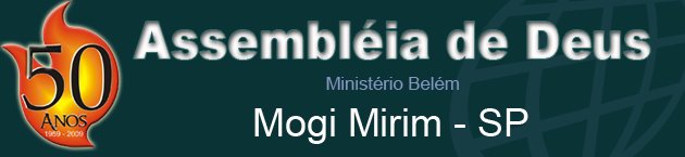 Assembléia de Deus- mogi Mirim - sp