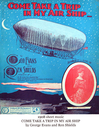 [1908.ComeTakeTripAirship.Evans.Shields.jpg]