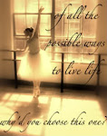 Dancers are thought to be crazy. By those who dont hear music.