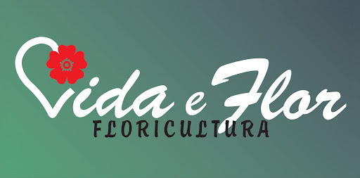 Vida e Flor Floricultura