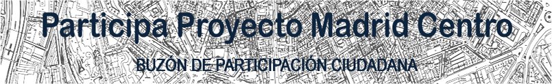 Participa Proyecto Madrid Centro