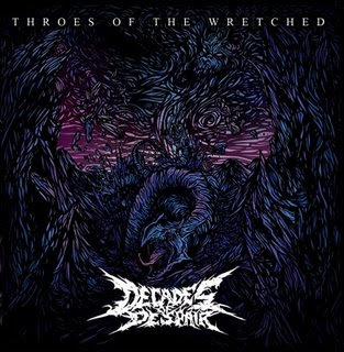 Decades of Despair - Throes of the Wretched [EP] (2009)
