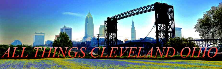 All Things Cleveland Ohio