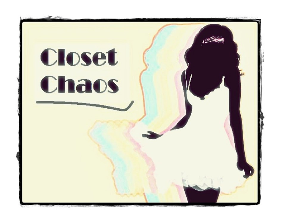 Closet Chaos~*