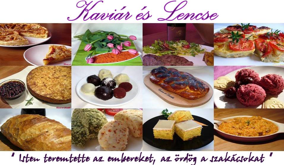 Caviar et Lentille    'Kaviár és Lencse'
