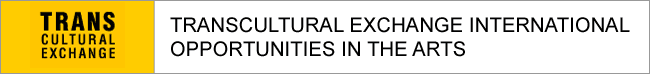 TransCultural Exchange International Opportunities in the Arts