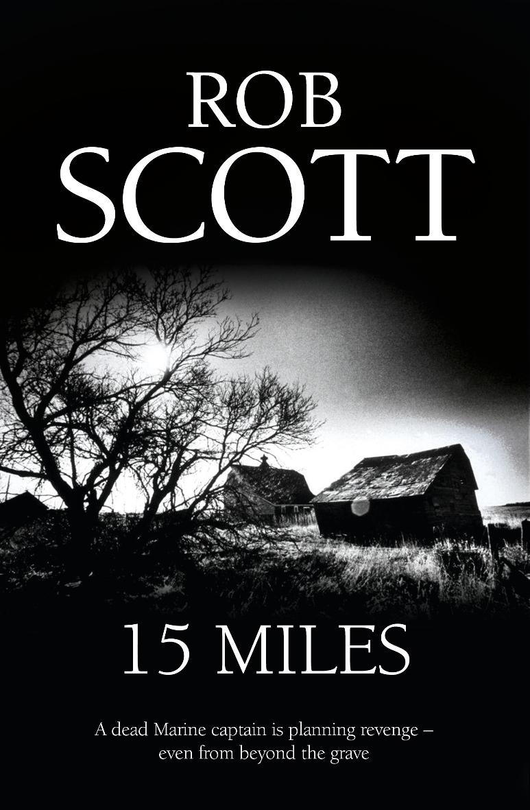 15 miles. Rob Scott "15 Miles".