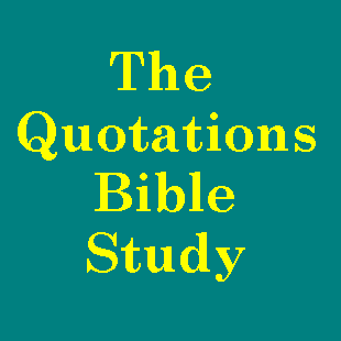 The Quotations Bible Study