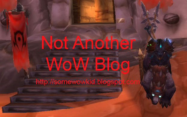 Not Another WoW Blog