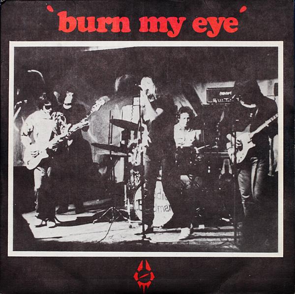 [Radio+Birdman+-+1977+-+Burn+My+Eye+7''+-+front.jpg]