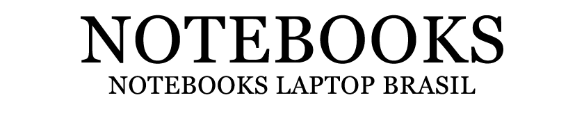 Notebooks Laptop Brasil
