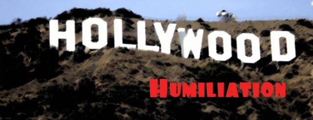 Hollywood Humiliation