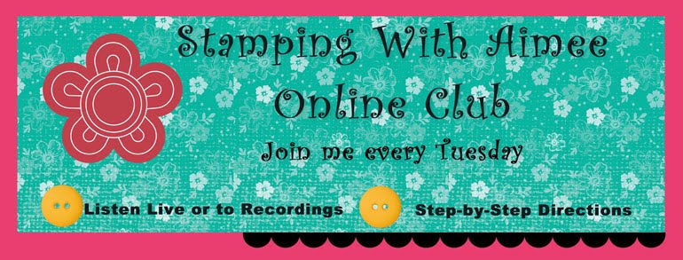 Stamping With Aimee Online Club