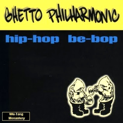 GHETTO PHILHARMONIC - HIP-HOP BE BOP (1994)