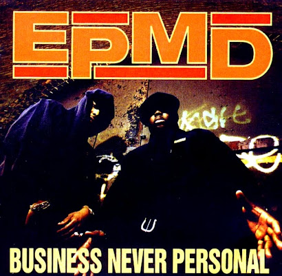 EPMD - BUSINESS NEVER PERSONAL (1992)