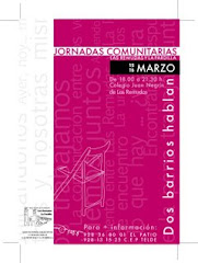 Jornadas Comunitarias "Dos Barrios Hablan. Las Remudas y La Pardilla". 2007