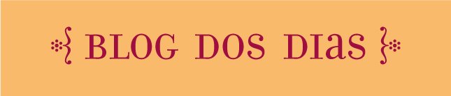 Blog dos Dias