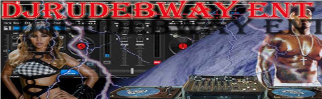 DJRudebway ENT