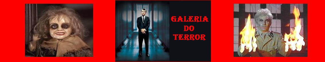 GALERIA DO TERROR